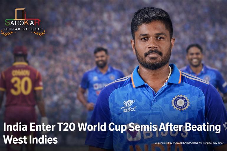 ਭਾਰਤ ਨੇ ਵੈਸਟਇੰਡੀਜ਼ ਨੂੰ ਹਰਾ ਕੇ ਸੈਮੀਫਾਈਨਲ 'ਚ ਮਾਰੀ ਐਂਟਰੀ: ਈਡਨ ਗਾਰਡਨਜ਼ 'ਚ ਸਨਜੂ ਦਾ ਤੂਫ਼ਾਨ